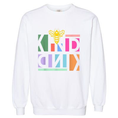 Be Kind Be A Kind Human Garment-Dyed Sweatshirt