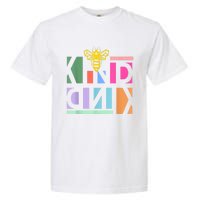 Be Kind Be A Kind Human Garment-Dyed Heavyweight T-Shirt