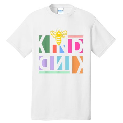 Be Kind Be A Kind Human Tall T-Shirt