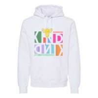 Be Kind Be A Kind Human Premium Hoodie