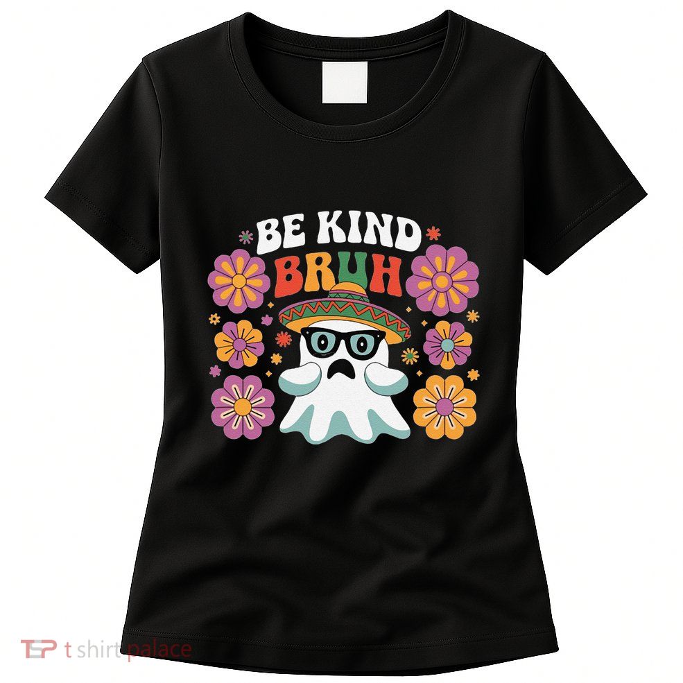 Be Kind Bruh Groovy Ghoul Unity Day Orange Women Halloween Womens T-Shirt