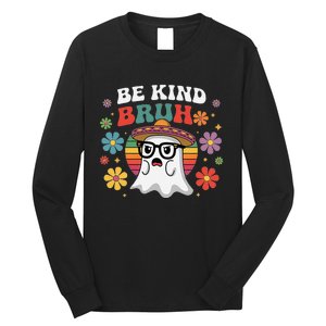 Be Kind Bruh Groovy Ghoul Unity Day Orange Women Halloween Long Sleeve Shirt