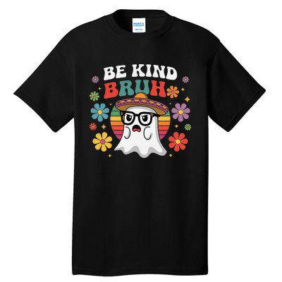 Be Kind Bruh Groovy Ghoul Unity Day Orange Women Halloween Tall T-Shirt