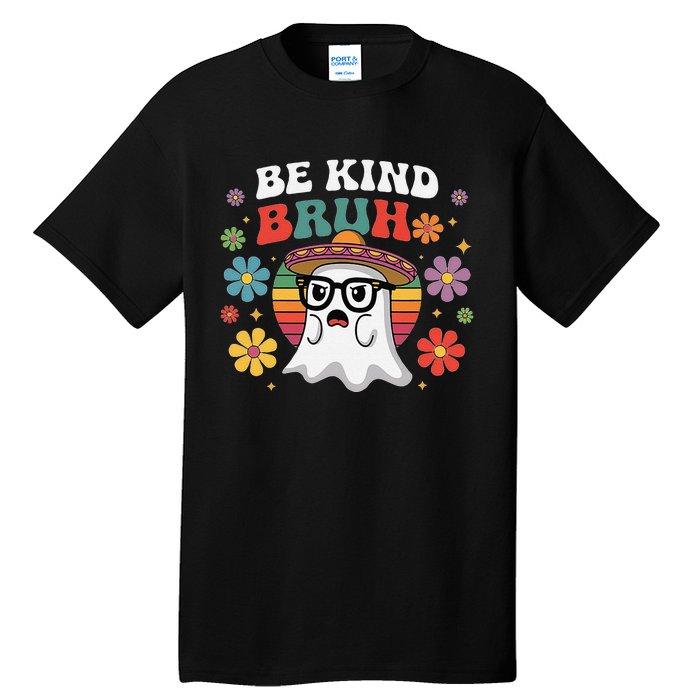 Be Kind Bruh Groovy Ghoul Unity Day Orange Women Halloween Tall T-Shirt