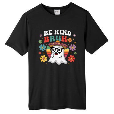 Be Kind Bruh Groovy Ghoul Unity Day Orange Women Halloween Tall Fusion ChromaSoft Performance T-Shirt