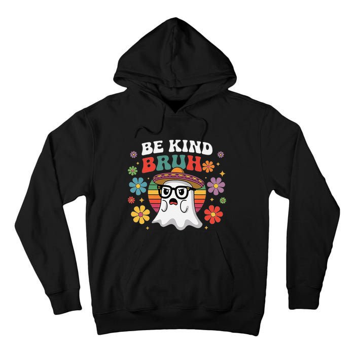 Be Kind Bruh Groovy Ghoul Unity Day Orange Women Halloween Tall Hoodie