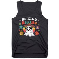 Be Kind Bruh Groovy Ghoul Unity Day Orange Women Halloween Tank Top