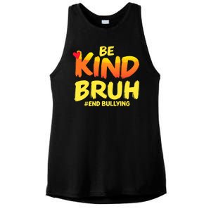 Be Kind Bruh Antibullying Awareness Motivational Design Ladies PosiCharge Tri-Blend Wicking Tank