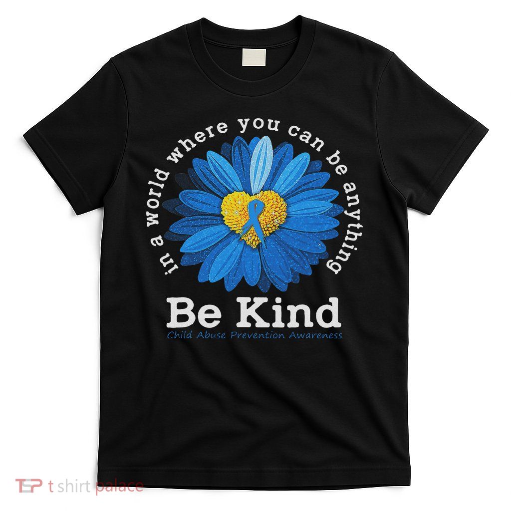 Be Kind Blue Sunflower Child Abuse Prevention Awareness T-Shirt