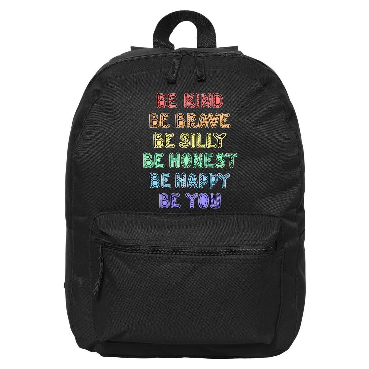 Be Kind Be Brave Be You Self Love Quote 16 in Basic Backpack