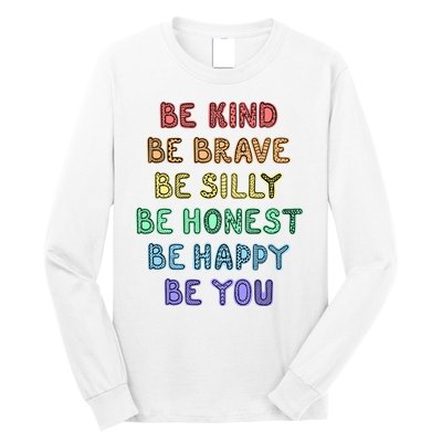 Be Kind Be Brave Be You Self Love Quote Long Sleeve Shirt