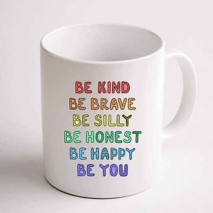 Be Kind Be Brave Be You Self Love Quote Coffee Mug