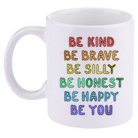 Be Kind Be Brave Be You Self Love Quote 11oz C Handle Ceramic Mug