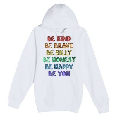 Be Kind Be Brave Be You Self Love Quote Premium Pullover Hoodie