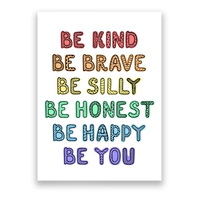 Be Kind Be Brave Be You Self Love Quote Poster