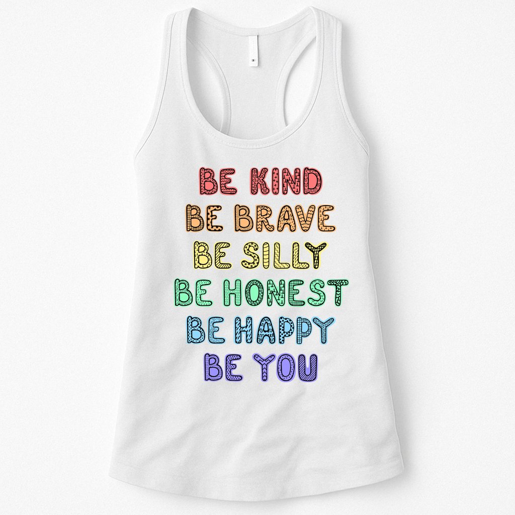 Be Kind Be Brave Be You Self Love Quote Womens Tank Top
