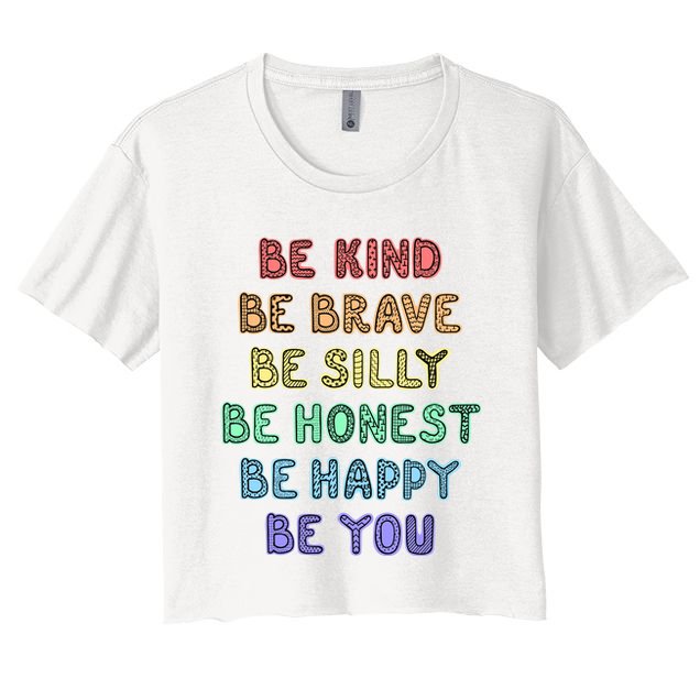 Be Kind Be Brave Be You Self Love Quote Crop Top