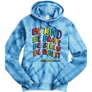 Be Kind Be Brave Be Silly Be Honest Be #Bemorelaura Tie Dye Hoodie