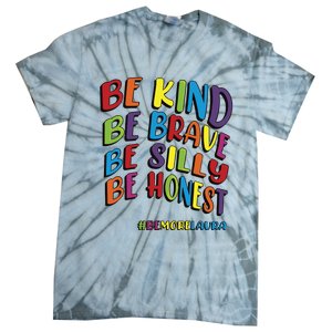 Be Kind Be Brave Be Silly Be Honest Be #Bemorelaura Tie-Dye T-Shirt