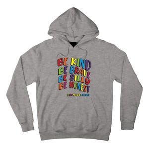 Be Kind Be Brave Be Silly Be Honest Be #Bemorelaura Tall Hoodie