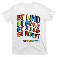 Be Kind Be Brave Be Silly Be Honest Be #Bemorelaura T-Shirt