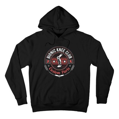 Bionic Knee Club Custom Parts Knee Replacement Hoodie