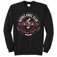 Bionic Knee Club Custom Parts Knee Replacement Tall Sweatshirt