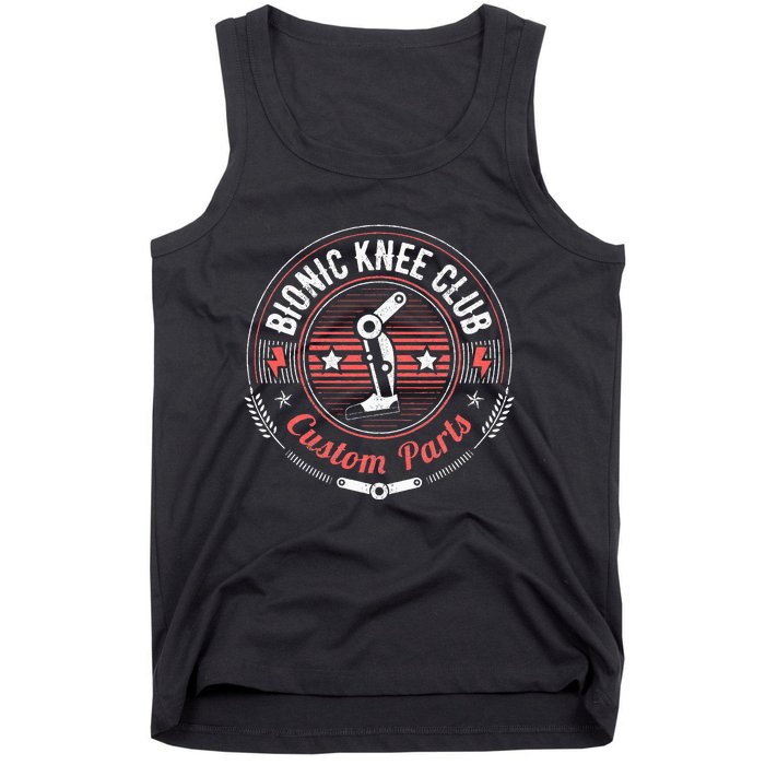 Bionic Knee Club Custom Parts Knee Replacement Tank Top