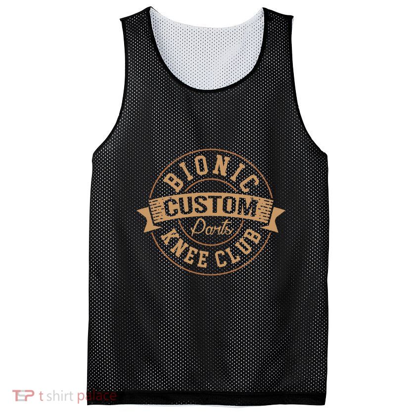 Bionic Knee Club Custom Parts Recover After Surgery Gag Mesh Reversible Basketball Jersey Tank