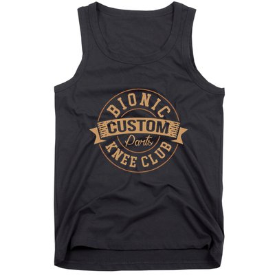 Bionic Knee Club Custom Parts Recover After Surgery Gag Tank Top
