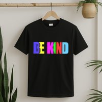 Be Kind Colorful Anti Bully T-Shirt