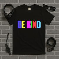 Be Kind Colorful Anti Bully T-Shirt