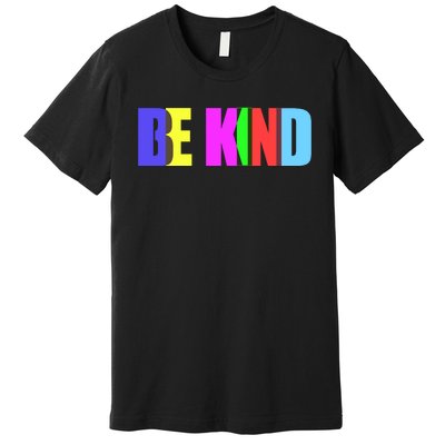 Be Kind Colorful Anti Bully Premium T-Shirt