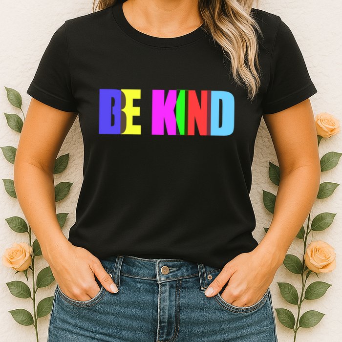 Be Kind Colorful Anti Bully Womens T-Shirt