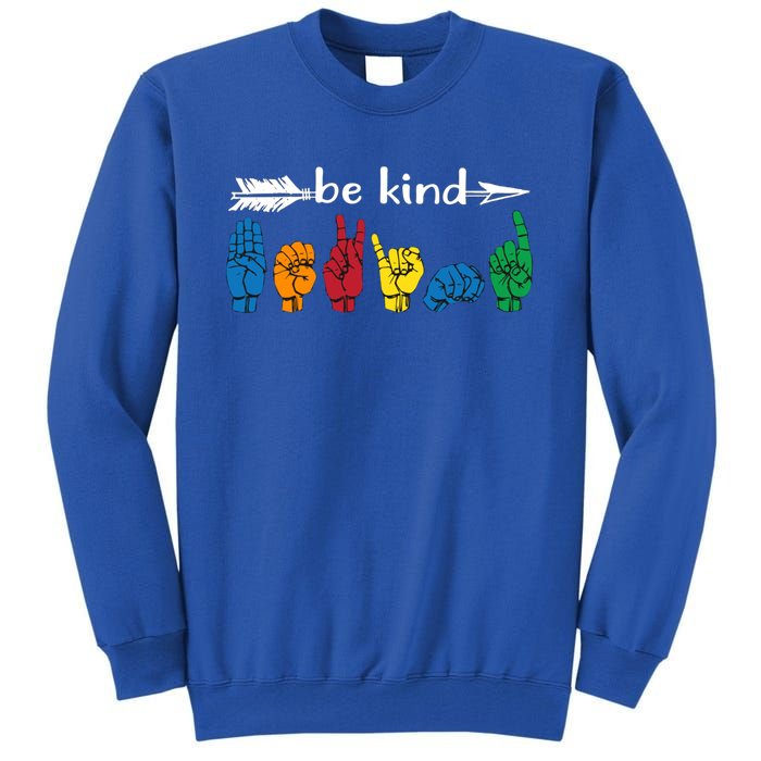 Be Kind Cute Asl American Sign Language Gift Tall Sweatshirt