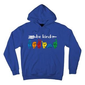 Be Kind Cute Asl American Sign Language Gift Tall Hoodie