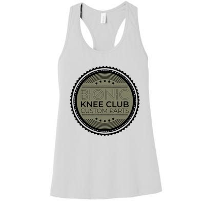 Bionic Knee Club Custom Parts Funny Knee Replacement Women's Racerback Tank