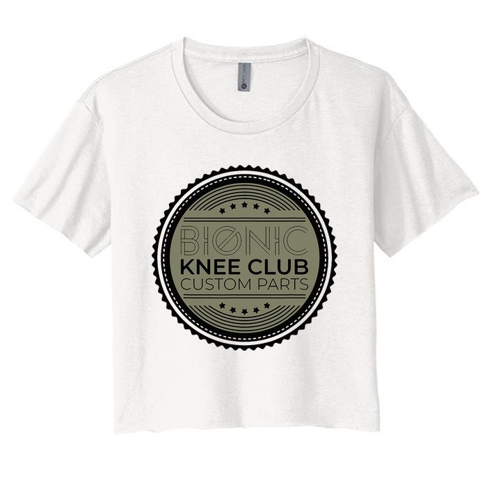 Bionic Knee Club Custom Parts Funny Knee Replacement Women's Crop Top Tee