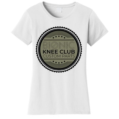 Bionic Knee Club Custom Parts Funny Knee Replacement Women's T-Shirt