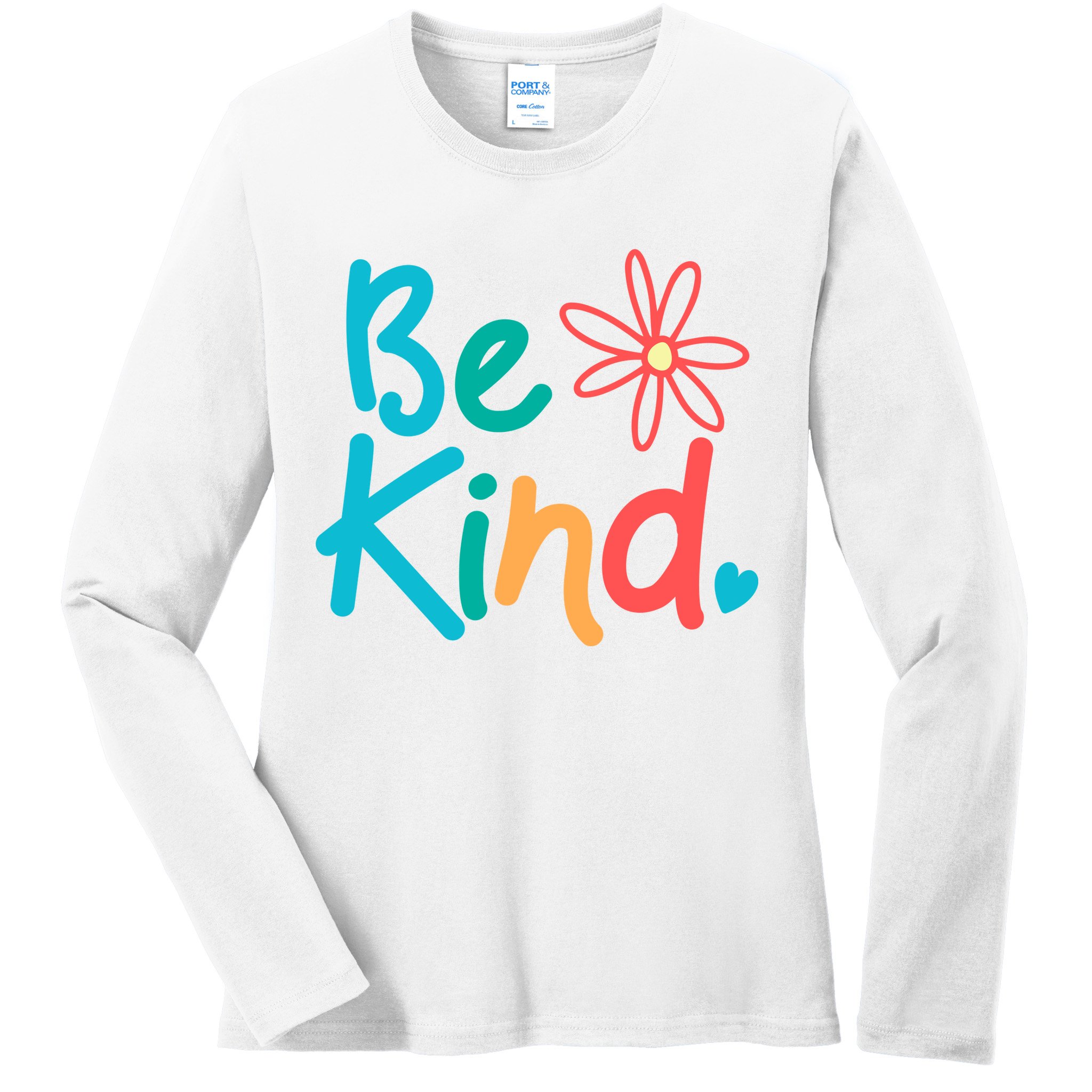 Be Kind Cute Colorful Gift Ladies Long Sleeve Shirt