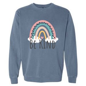 Be Kind Cute Rainbow Positive Quotes Inspirational Garment-Dyed Sweatshirt