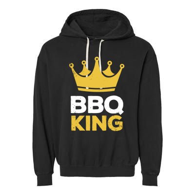 Bbq King Chef Dad Meaningful Gift Garment-Dyed Fleece Hoodie