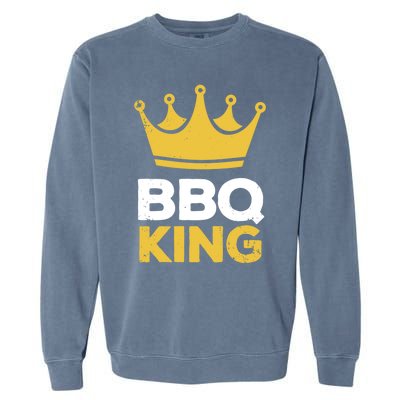 Bbq King Chef Dad Meaningful Gift Garment-Dyed Sweatshirt