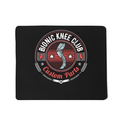 Bionic Knee Club Custom Parts Funny Knee Replacement Mousepad