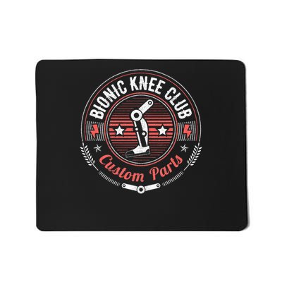 Bionic Knee Club Custom Parts Funny Knee Replacement Mousepad