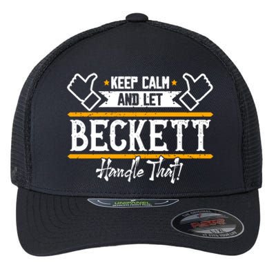 Beckett Keep Calm And Let Beckett Handle That Cool Gift Flexfit Unipanel Trucker Cap