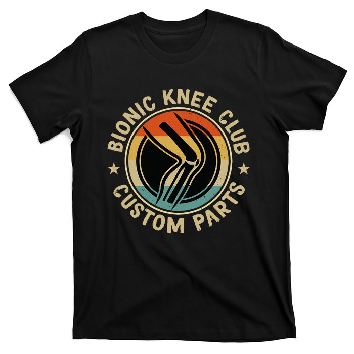 Bionic Knee Club Custom Parts Bones Funny Knee Replacement T-Shirt