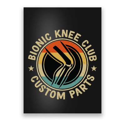 Bionic Knee Club Custom Parts Bones Funny Knee Replacement Poster