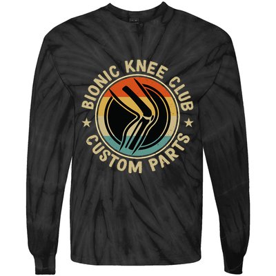 Bionic Knee Club Custom Parts Bones Funny Knee Replacement Tie-Dye Long Sleeve Shirt