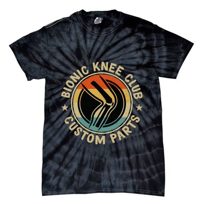 Bionic Knee Club Custom Parts Bones Funny Knee Replacement Tie-Dye T-Shirt